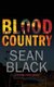Blood Country (Paperback): Sean Black