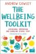 The Wellbeing Toolkit - Sustaining, supporting and enabling school staff (Paperback): Andrew Cowley