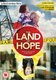 The Land of Hope (DVD): Isao Natsuyagi, Naoko Ohtani, Jun Murakami, Megumi Kagurazaka, Hikari Kajiwara, Yutaka Shimizu, Denden