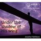 Various Artists - Jonathan Rathbone: Under the Shadow of His Wing (CD): Jonathan Rathbone, Jeremy Backhouse, Vasari Singers