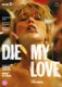 Die My Love (DVD): Jennifer Lawrence, Robert Pattinson