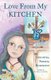 Love From My Kitchen - Gluten-free vegan recipes from the heart (Paperback): Veronika Sophia Robinson