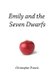 Emily and the Seven Dwarfs (Paperback): Christopher Francis