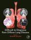 Difficult to Diagnose Rare Diffuse Lung Disease (Paperback): Alexander V. Averyanov