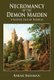 Necromancy of the Demon Maiden - A Gothic Tale of Podolia (Hardcover): Barak a Bassman