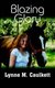 Blazing Glory (Paperback): Lynne M. Caulkett