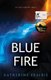 Blue Fire - An Alex Graham novel (Paperback): Katherine Prairie
