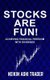 Stocks are fun! - Achieving financial freedom with dividends (Paperback): Dao Press