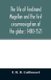 The life of Ferdinand Magellan and the first circumnavigation of the globe - 1480-1521 (Paperback): F. H. H Guillemard
