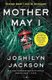 Mother May I (Paperback): Joshilyn Jackson