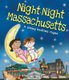 Night-Night Massachusetts (Board book): Katherine Sully