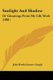 Sunlight And Shadow - Or Gleanings From My Life Work (1881) (Paperback): John Bartholomew Gough