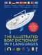 The Illustrated Boat Dictionary in 9 Languages (Paperback, New): 