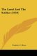 The Land And The Soldier (1919) (Paperback): Frederic C Howe
