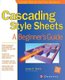 Cascading Style Sheets - A Beginner's Guide (Paperback, Annotated edition): James H Pence