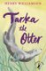 Tarka the Otter (Paperback): Henry Williamson