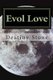 Evol Love (Paperback): Tim Conley