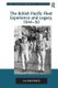 The British Pacific Fleet Experience and Legacy,1944-50 (Paperback): Jon Robb-webb