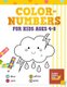 Color By Number Books For Kids Ages 4-8 - Coloring Book That Made and Designed Specifically For Kids Ages 4-5-6-7-8 And More!...