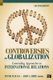 Controversies in Globalization - Contending Approaches to International Relations (Paperback, 2nd Revised edition): Peter M....