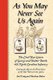As You May Never See Us Again - The Civil War Letters of George and Walter Battle, 4th North Carolina Infantry, Coming of Age...