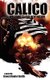Calico - Welcome to Our New Nation (Paperback): Ernest Xavier Smith