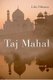 Taj Mahal (Hardcover): Giles Tillotson