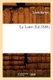 La Loire (Ed.1888) (French, Paperback): Louis Barron