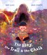 Boy, The Troll And The Chalk (Paperback): David Litchfield