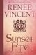 Sunset Fire (Paperback): Renee Vincent