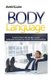 Body Language - The Ultimate Guide to Mastering Body Language and Nonverbal Communication to Connect, Win and Influence People...