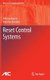 Reset Control Systems (Hardcover, 2012 ed.): Alfonso Banos, Antonio Barreiro