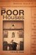 The Poor Houses (Hardcover): Henry M. Hope