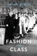 Fashion and Class (Hardcover): Rachel Worth