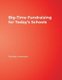 Big-Time Fundraising for Today's Schools (Paperback): Stanley Levenson