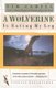 A Wolverine Is Eating My Leg (Paperback): Tim Cahill