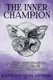 The Inner Champion - A Seven-Week Practical Guide to Peace, Happiness and Miracles (Paperback): Kathleen Quinlan