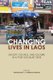 Changing Lives in Laos - Society, Politics, and Culture in a Post-Socialist State (Paperback): Vanina Boute, Vatthana Pholsena