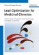 Lead Optimization for Medicinal Chemists - Pharmacokinet ic Properties of Functional Groups and Organic Compounds (Hardcover):...