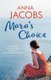 Mara's Choice - The uplifting novel of finding family and finding yourself (Paperback): Anna Jacobs