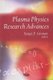 Plasma Physics Research Advances (Hardcover, New): Sergei P Gromov