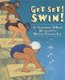 Get Set! Swim! (Paperback): Jeannine Atkins