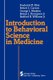 Introduction to Behavioral Science in Medicine (Paperback, 1983 ed.): F R Hine, R.C. Carson, G L Maddox, R J Jr Thompson, R. B...