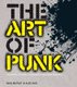 Art of Punk (Paperback): Russ Bestley