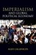 Imperialism and Global Political Economy (Paperback): A. Callinicos