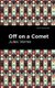 Off On a Comet (Paperback): Jules Verne