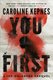 You First - A Joe Goldberg Prequel (Hardcover): Caroline Kepnes