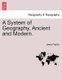 A System of Geography, Ancient and Modern. (Paperback): James Playfair