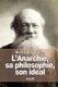 L'Anarchie, sa philosophie, son ideal (French, Paperback): Pierre Kropotkine