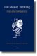 The Idea of Writing - Play and Complexity (Hardcover): Alex Voogt, Irving Finkel